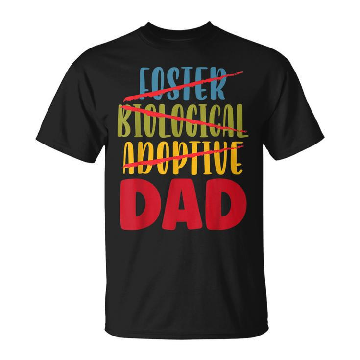 Adoptive Dad Adoption Announcement Foster Father Gotcha Day  Unisex T-Shirt