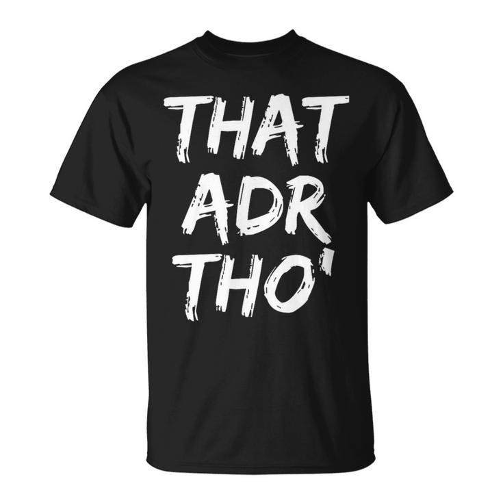 That Adr Tho' Revenue Manager T-Shirt