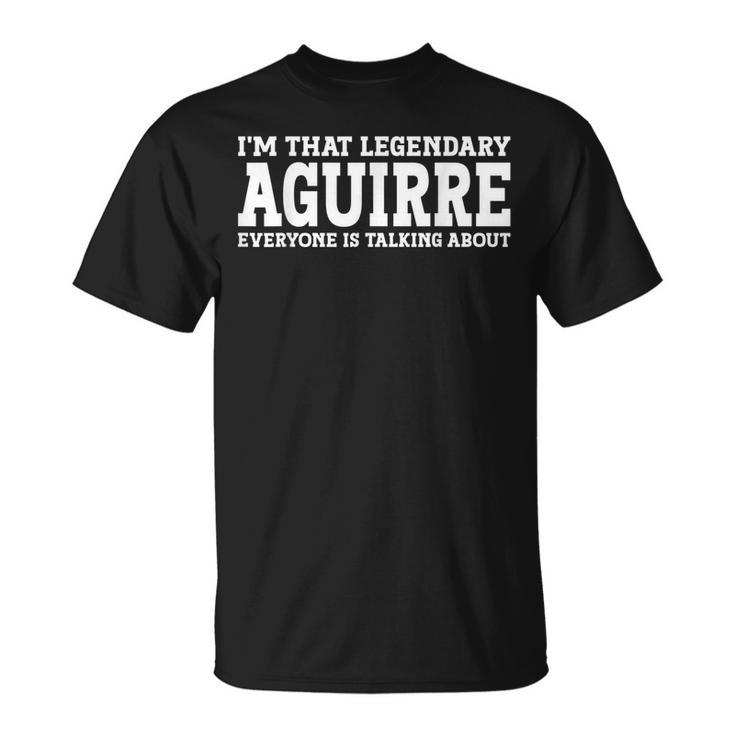 Aguirre Surname Funny Team Family Last Name Aguirre Unisex T-Shirt