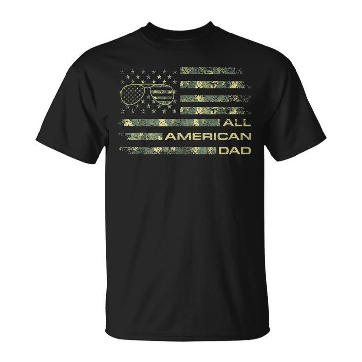 All American Dad 4Th Of July  Fathers Day Camo Flag  Unisex T-Shirt