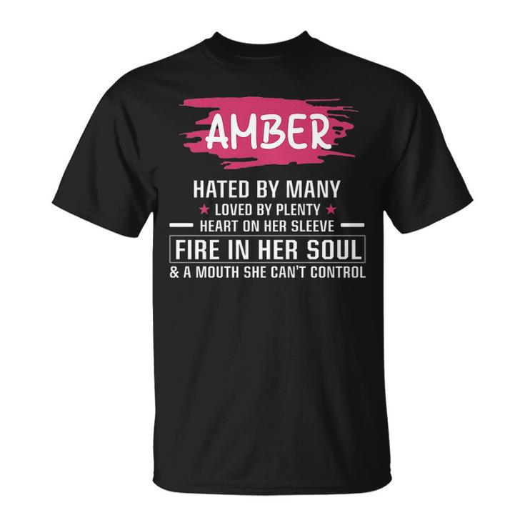 Amber Name Gift Amber Hated By Many Loved By Plenty Heart Her Sleeve Unisex T-Shirt