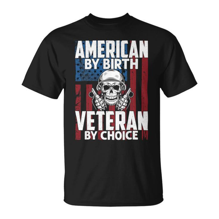 American By Birth Veteran By Choice 19 Unisex T-Shirt