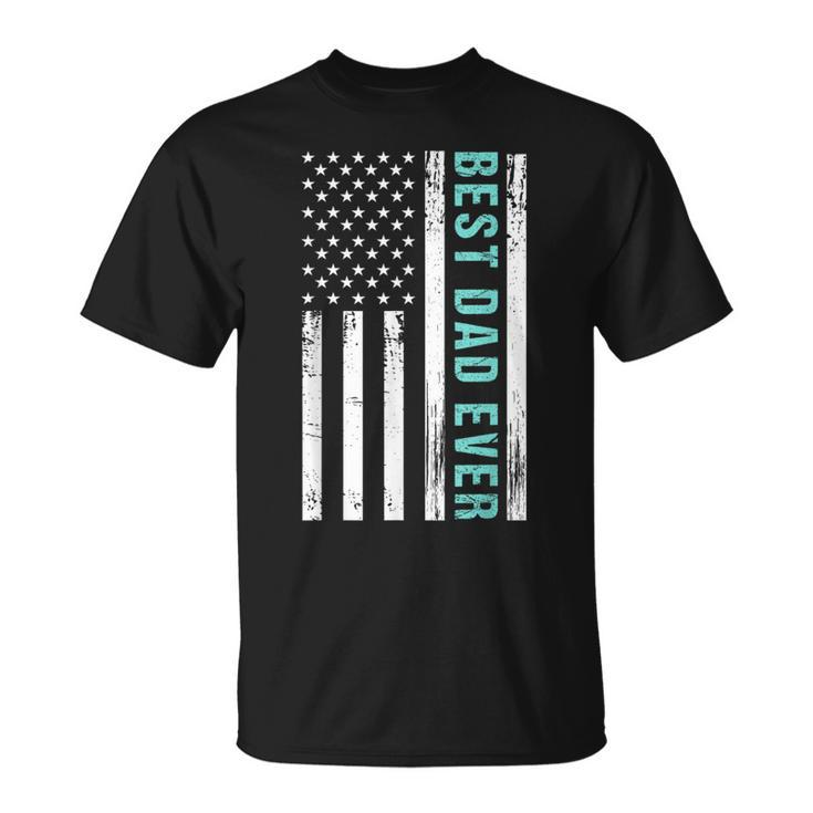 American Flag Best Dad Ever Fathers Day  Unisex T-Shirt