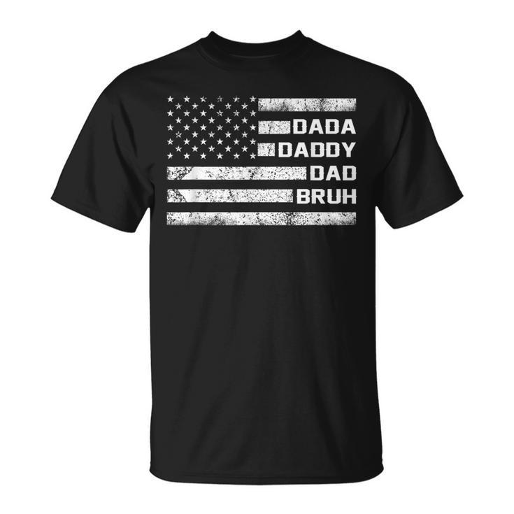 American Flag Usa Dada Daddy Bruh Fathers Day Dad Unisex T-Shirt