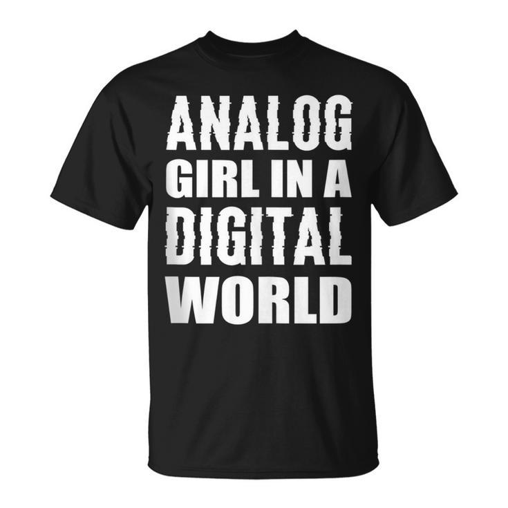 Analog Girl Logical Person  Unisex T-Shirt