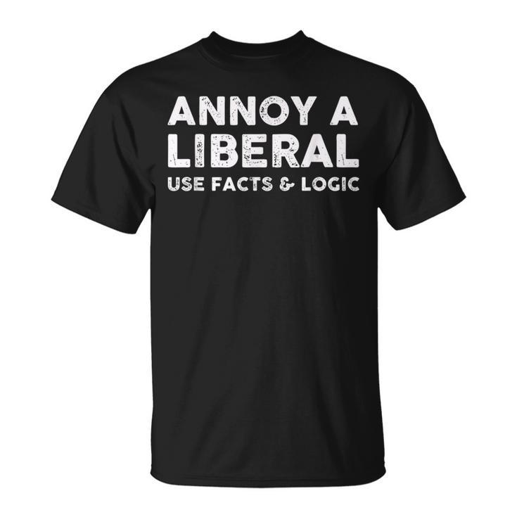 Annoy A Liberal Use Facts And Logic  Unisex T-Shirt