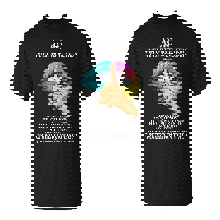 Ari Name Gift Ari With Three Sides Unisex T-Shirt