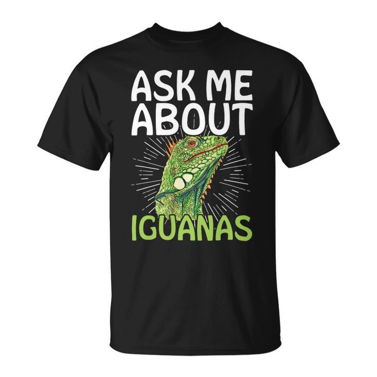 Ask Me About Iguanas Design For An Iguana Herpetologist Unisex T-Shirt