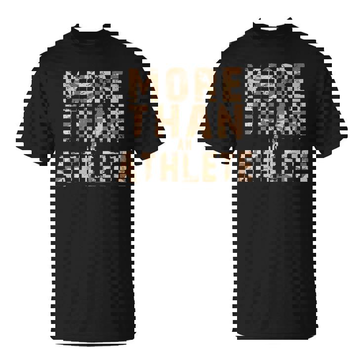 more than an athlete shirt