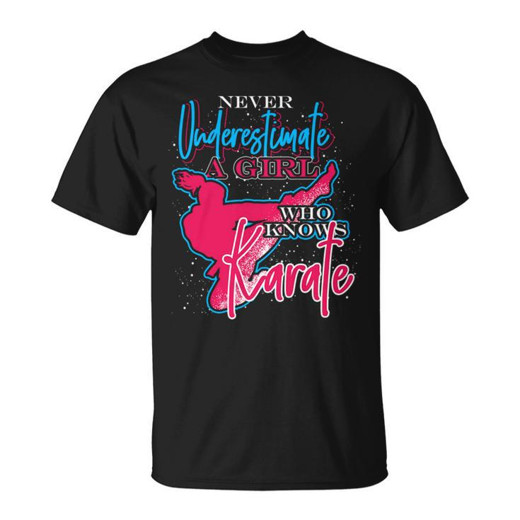 Athlete Gift Never Underestimate A Girl Who Knows Karate Karate Funny Gifts Unisex T-Shirt