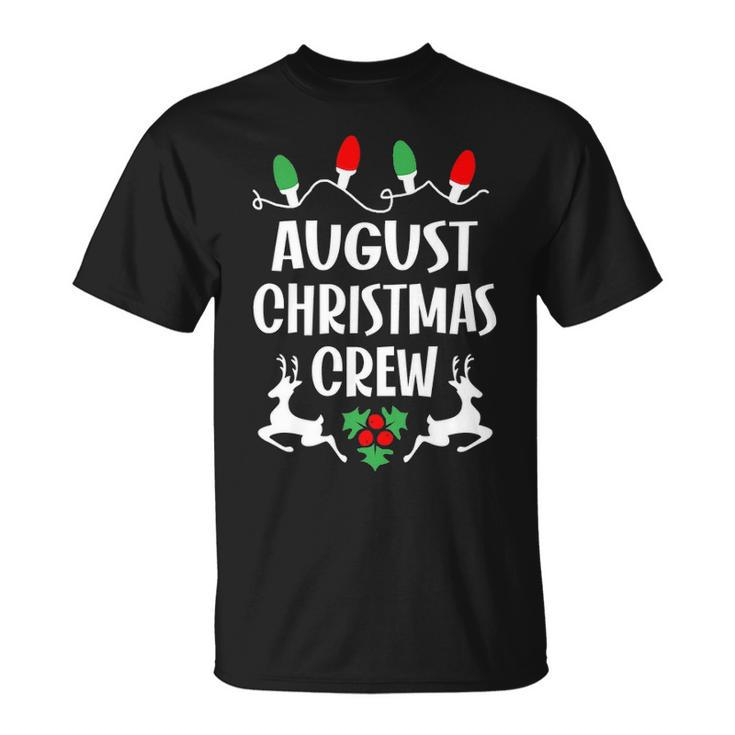 August Name Gift Christmas Crew August Unisex T-Shirt
