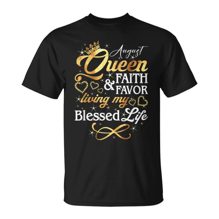 August Queen Living My Blessed Life Birthday Queen Crown  Unisex T-Shirt