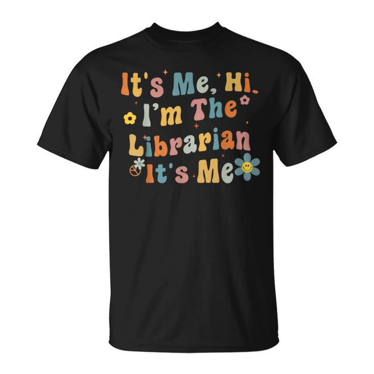 Back To School Its Me Hi Im The Librarian Summer Reading  Unisex T-Shirt