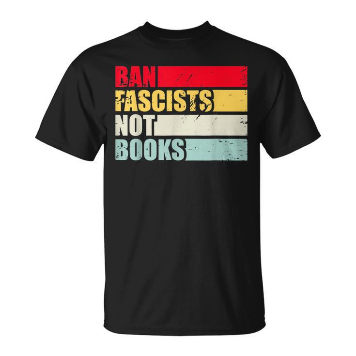 Ban Fascists Not Book Vintage Retro Style For October Unisex T-Shirt