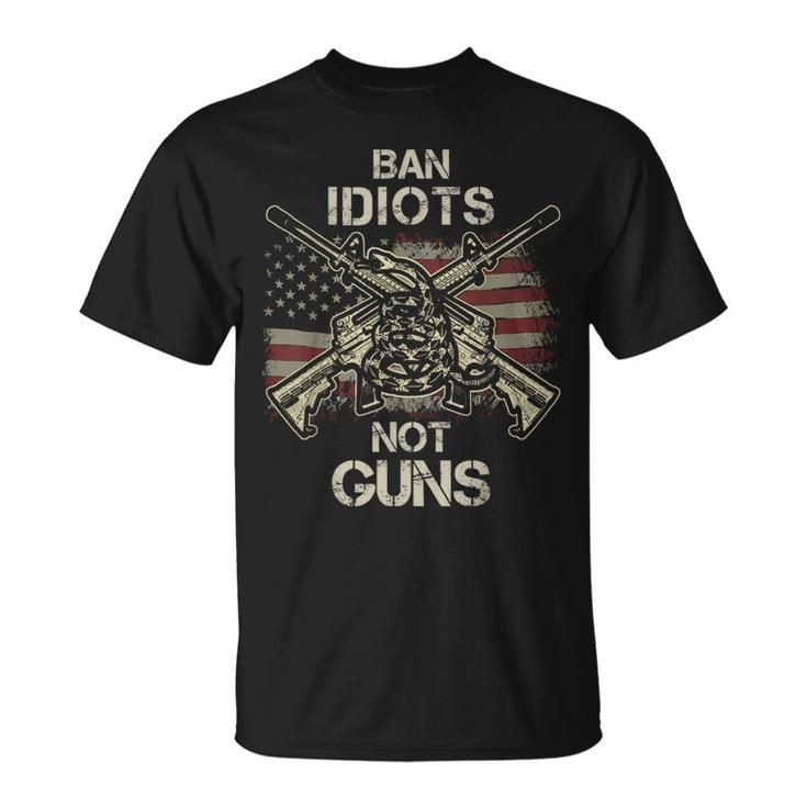 Ban Idiots Not Guns American Flag Gun Quote Idea T-Shirt