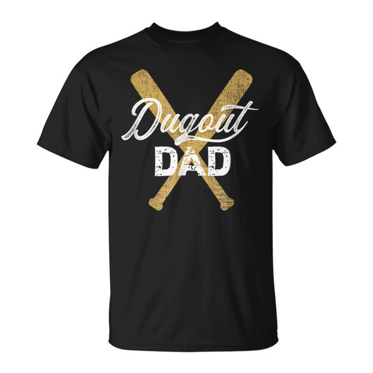 Baseball Dugout Dad Baseball Bats For Father  Unisex T-Shirt