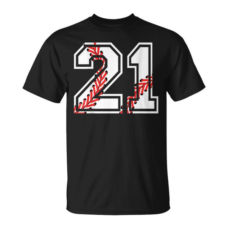 Baseball Number 21 Back For Player Team Gift  Unisex T-Shirt