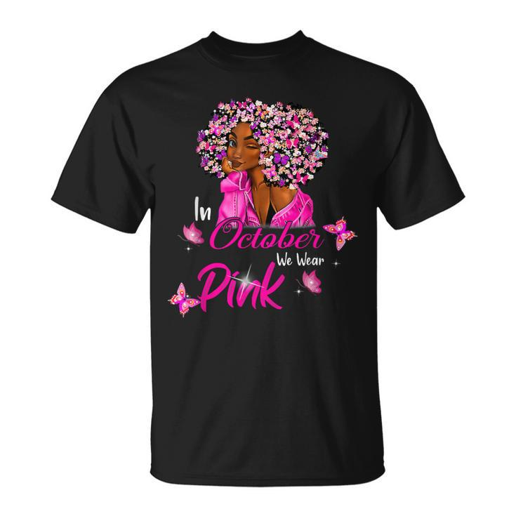 Bc Breast Cancer Awareness In October We Wear Pink Black Women Cancer Unisex T-Shirt