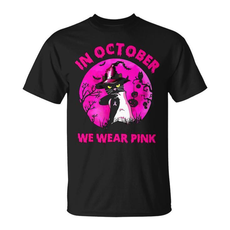 Bc Breast Cancer Awareness In October We Wear Pink Breast Cancer Awareness Cat Cancer Unisex T-Shirt