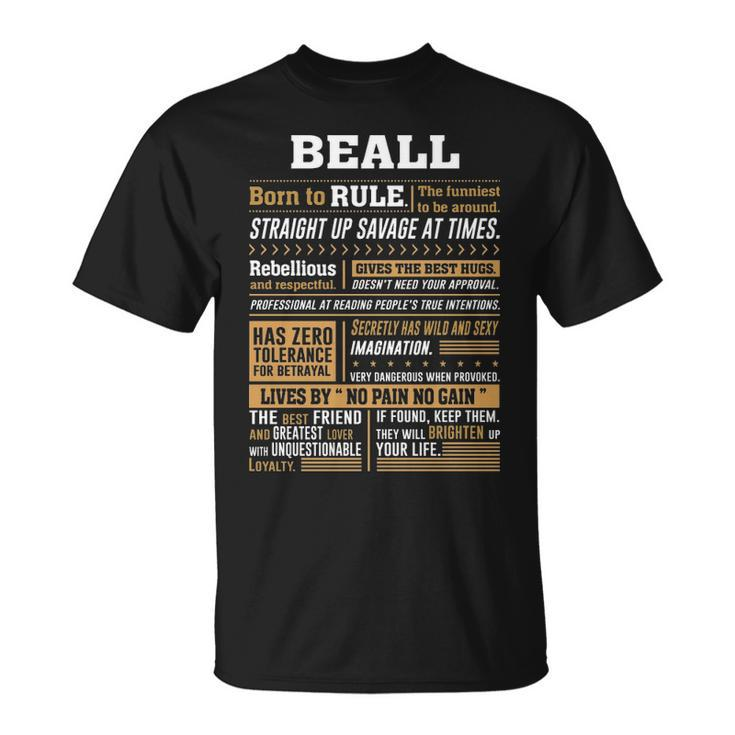 Beall Name Gift Beall Born To Rule Unisex T-Shirt