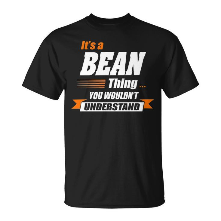 Bean Name Gift Its A Bean Unisex T-Shirt