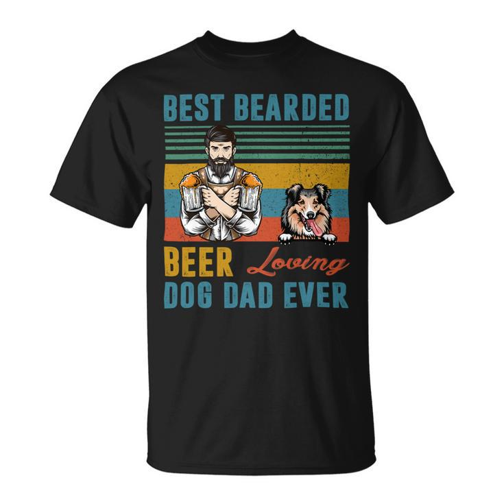 Beer Best Bearded Beer Loving Dog Dad Ever Shetland Sheepdog Unisex T-Shirt