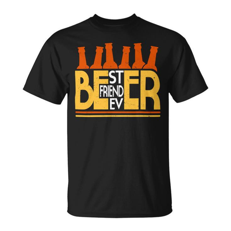 Beer Best Friend Ever Beer Craft Beer Master Brew Lover Drinker Unisex T-Shirt