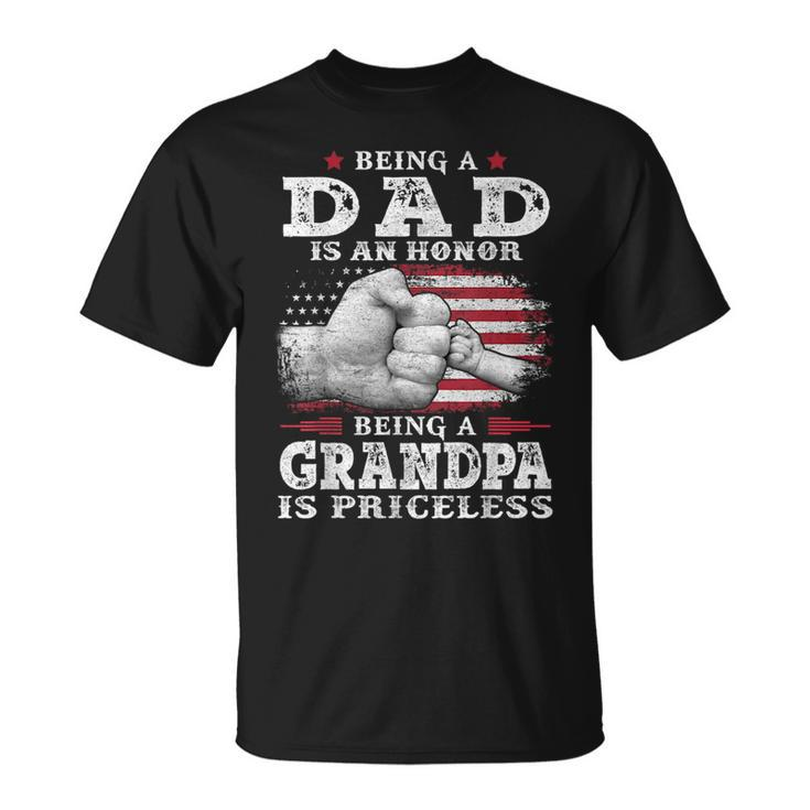 Being Dad Is An Honor Grandpa Is Priceless Flag First Pump Gift For Mens Unisex T-Shirt