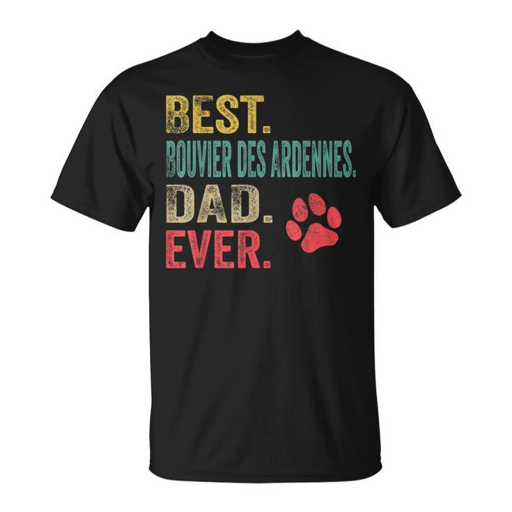 Best Bouvier Des Ardennes Dad Ever Vintage Father Dog Lover T-Shirt