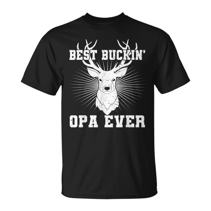 Best Buckin Opa Ever Hunting Hunter Fathers Day Gift  Unisex T-Shirt