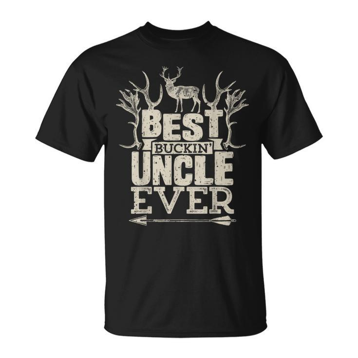 Best Buckin Uncle Ever T  Hunting Hunter Bucking Gift  Hunter Funny Gifts Unisex T-Shirt