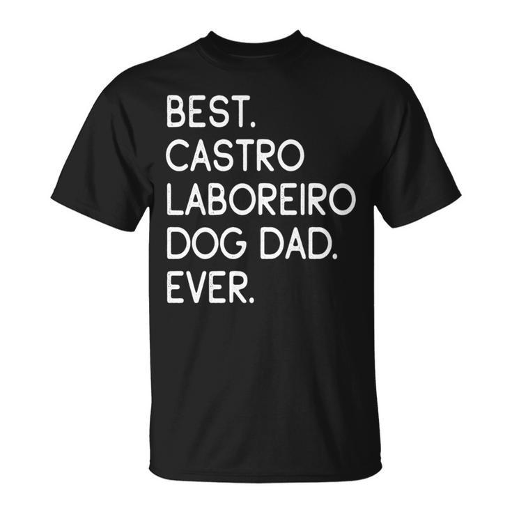 Best Castro Laboreiro Dog Dad Ever Cão De Castro Laboreiro T-Shirt