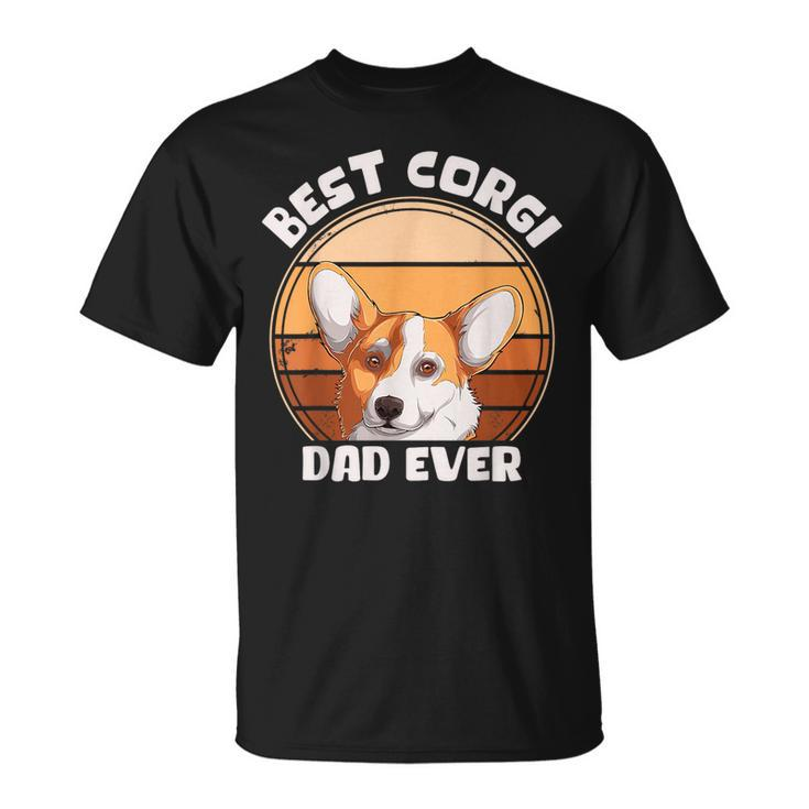 Best Corgi Dad Ever Corgi Dog Lover Corgi Dog Owner  Unisex T-Shirt