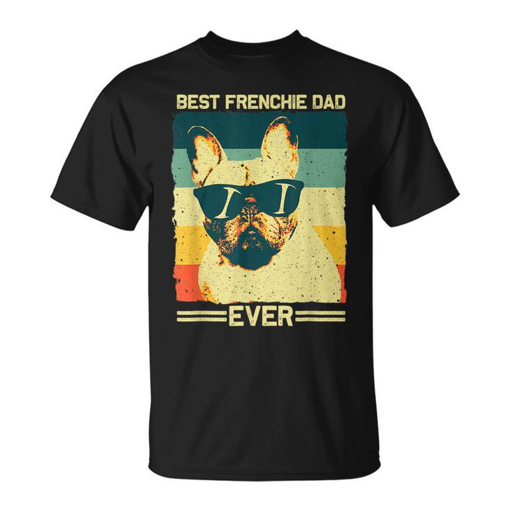 Best Frenchie Dad Design Men Father French Bulldog Lovers  Unisex T-Shirt