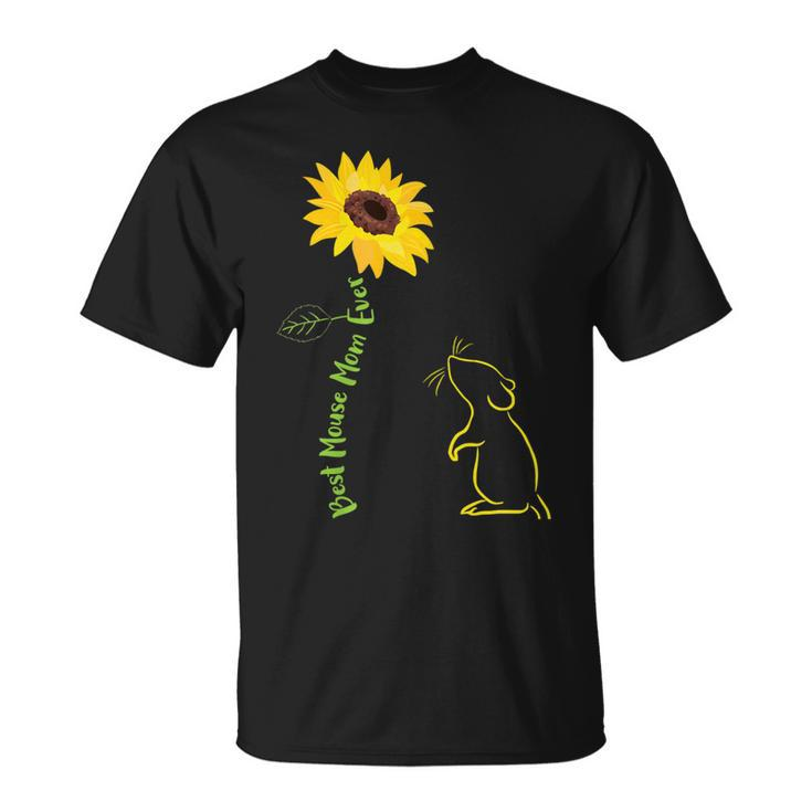 Best Mouse Mom Ever Sunflower Mouse Mama Mouse Mouse  Gift For Womens Gift For Women Unisex T-Shirt