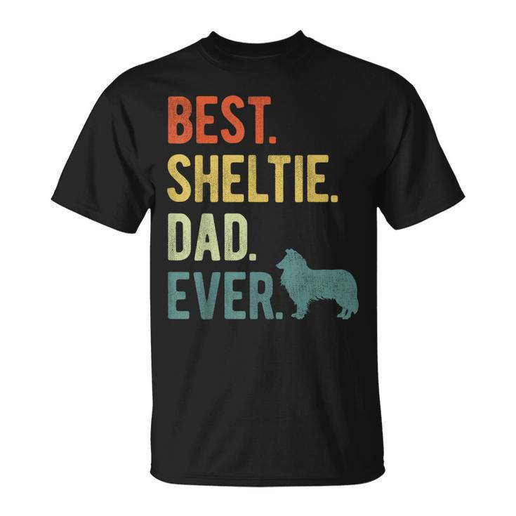 Best Sheltie Dad Ever Dog Daddy Fathers Day  Unisex T-Shirt