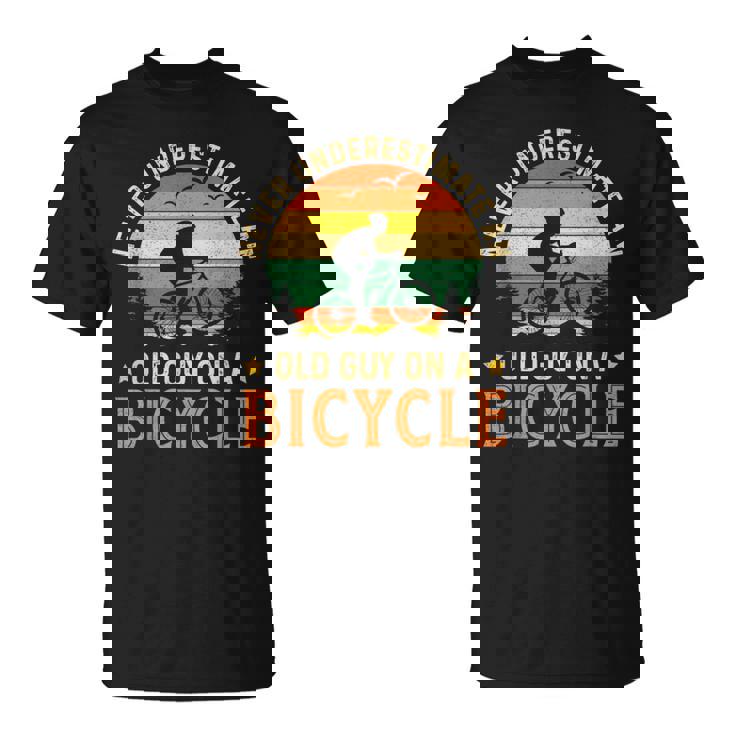 Bike Vintage Never Underestimate An Old Guy On A Bicycle T-Shirt