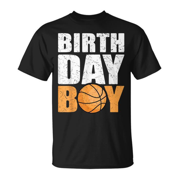 Birthday Boy Basketball Theme Party Future Basketball Player Basketball Funny Gifts Unisex T-Shirt