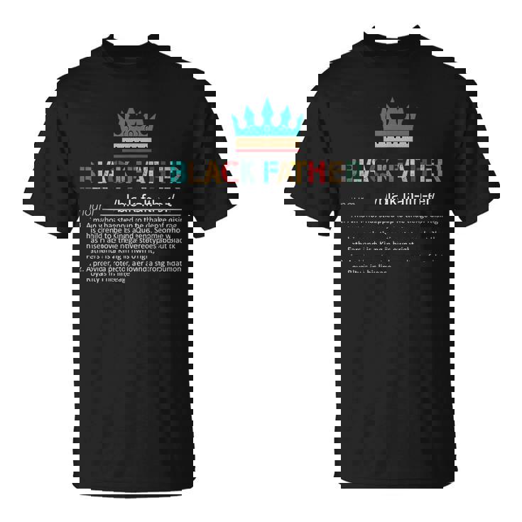 Black Father Noun Fathers Day African American Black Father  Unisex T-Shirt