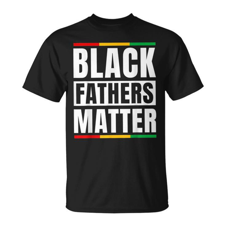 Black Fathers Matter Junenth Dad Pride Fathers Day  Unisex T-Shirt
