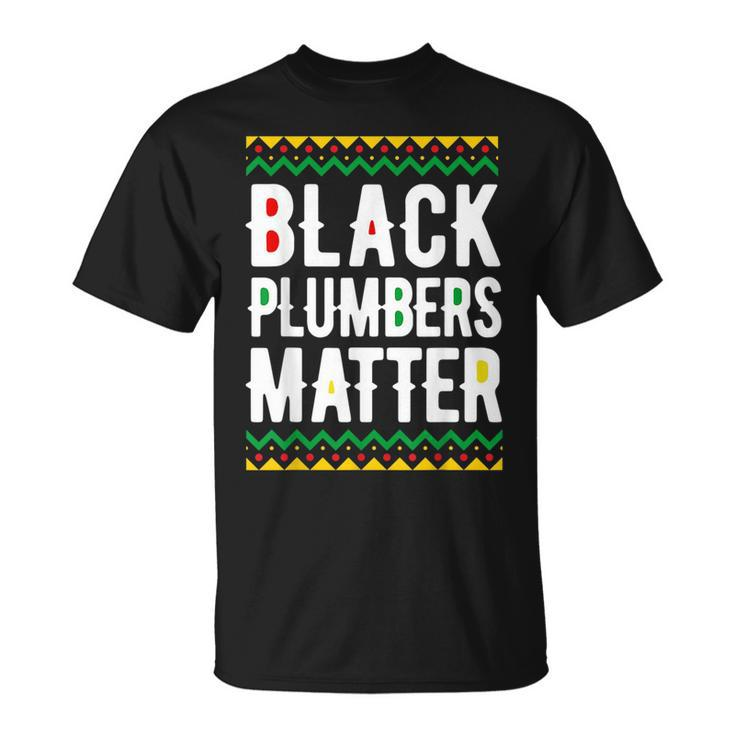 Black History Month  Black Plumbers Matter Pride  Unisex T-Shirt