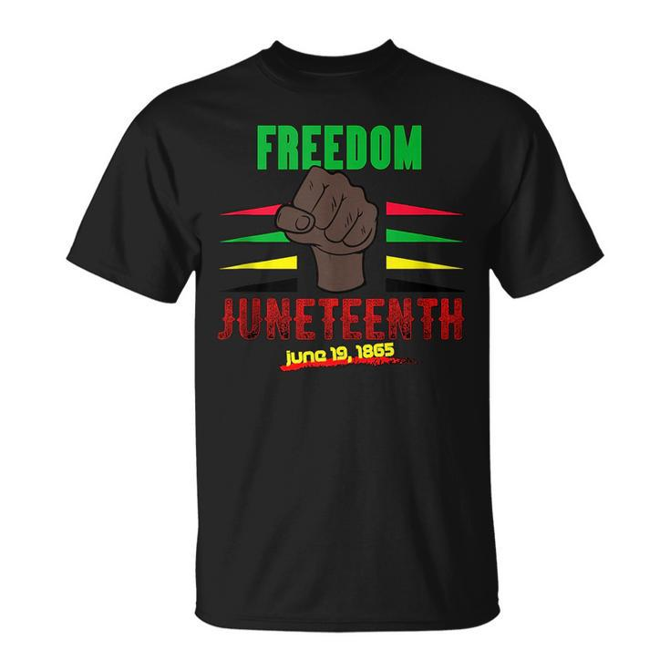 Black Power Freedom Black Fist Junenth Celebration  Unisex T-Shirt