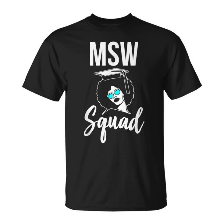 Black Queen Msw Social Work Squad Masters Graduation  Unisex T-Shirt