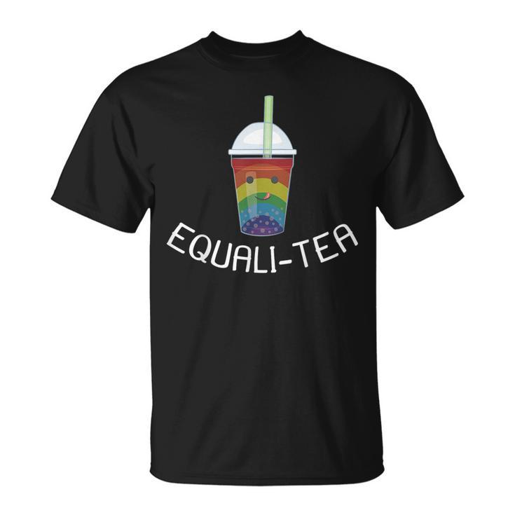 Boba Tea Lgbt Pride Cute Kawaii Equali-Tea   Pride Month Funny Designs Funny Gifts Unisex T-Shirt