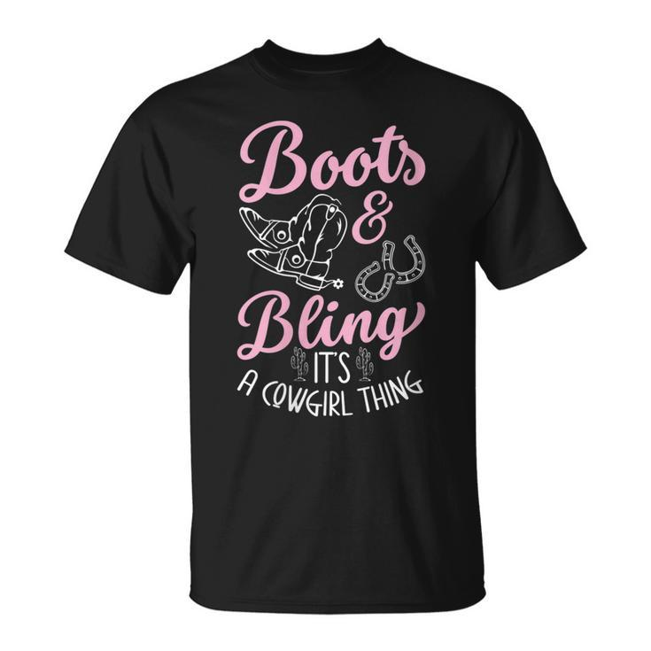 Boots & Bling Its A Cowgirl Thing For A Cowgirl Gift For Womens Unisex T-Shirt