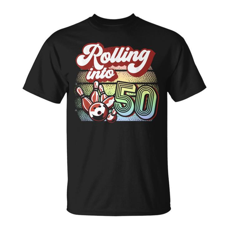 Bowling Party Rolling Into 50 Bowling Birthday Unisex T-Shirt