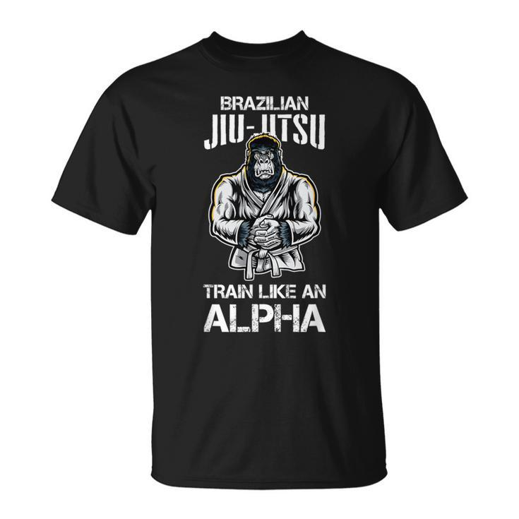 Brazilian Jiu Jitsu Train Like An Alpha Bjj Mix Martial Arts T-Shirt
