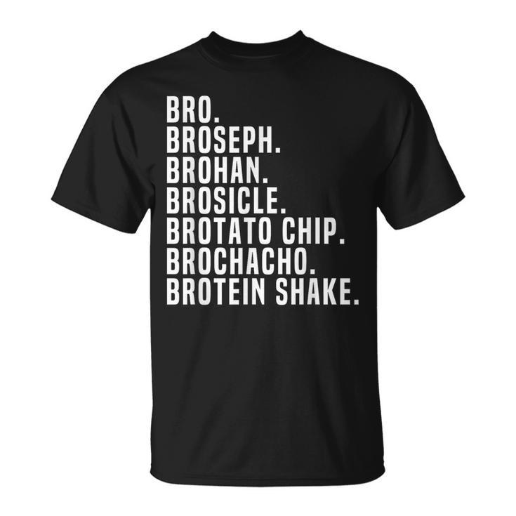 Bro Broseph Broham Gym Workout Weightlifting Fitness T-Shirt