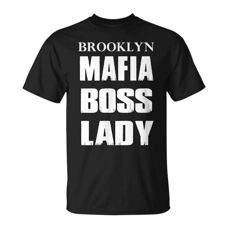 Brooklyn Mafia Boss Lady Italian Family  Unisex T-Shirt