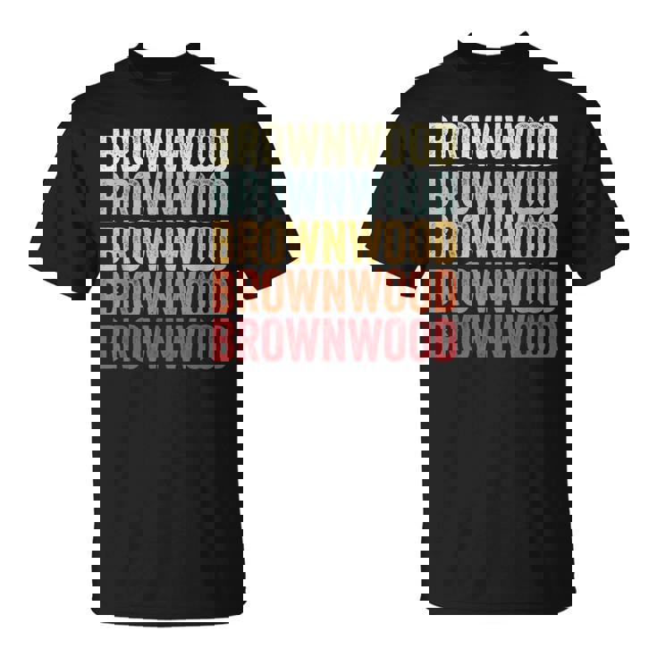 Brownwood Texas Brownwood Tx Retro Vintage Text T-Shirt